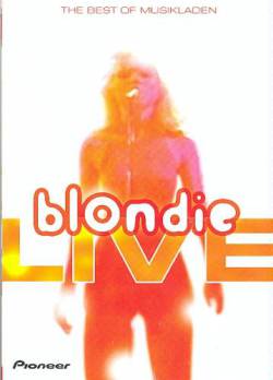 Blondie : Blondie Live at the Beat Club